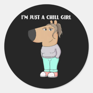 Sticker Rond Je ne suis qu'une fille de frissons mème drôle Chi