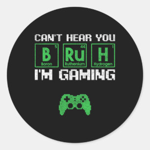 Sticker Rond Je ne t'entends pas frangin je joue à des jeux vid