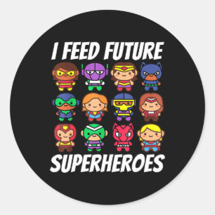 Sticker Rond Je nourris Futurs Superhéros École Lady Squad Déje