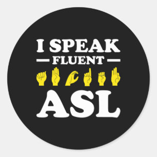 Sticker Rond Je Parle Fluent Asl