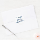 STICKER ROND JE PARS COMME UN MORON ! ! ! (Enveloppe)