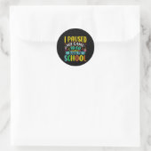 Sticker Rond Je Pause Mon Jeu À Ck To School Student First Grad (Sac)