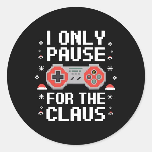 Sticker Rond Je Pause Seulement Pour Le Claus Retro Vidéo Jeu C (Devant)