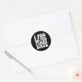 Sticker Rond Je Peg dès le premier rendez-vous Blague Relation (Enveloppe)
