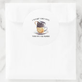 Sticker Rond Je Pensais Aimer Le Café (Sac)