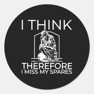 Sticker Rond Je Pense Donc Que Je Manque Mes Pieds