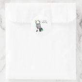 Sticker Rond Je peux faire n'importe quoi. (Sac)