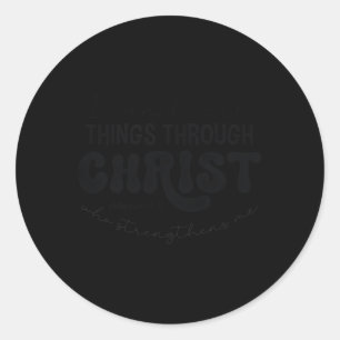 Sticker Rond Je Peux Faire Tout Par Christ Phil 413