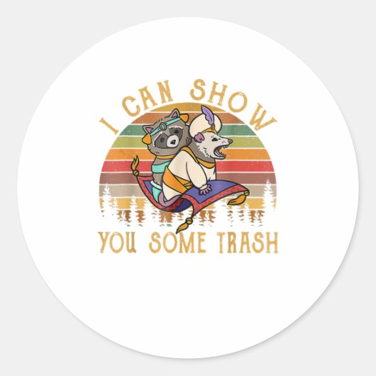 Sticker Rond Je Peux Vous Montrer Quelques Trash Racoon Possum  (Devant)