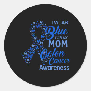 Sticker Rond Je Porte Du Bleu Pour Ma Maman Colon Cancer Awaren