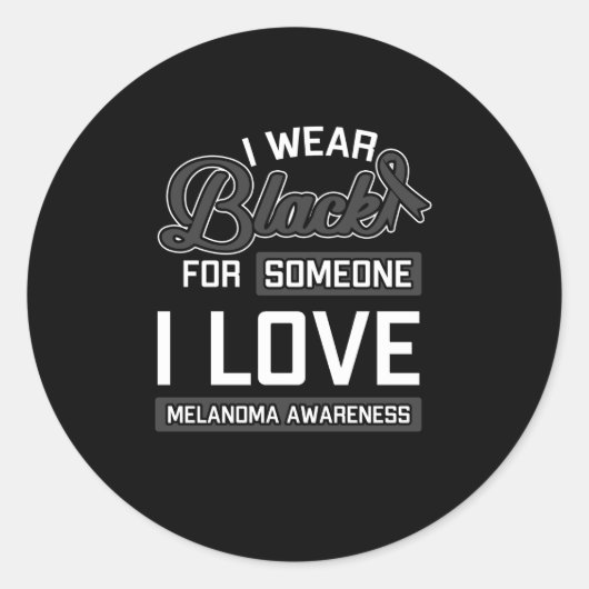 Sticker Rond Je Porte Du Noir Pour Quelqu'Un Que J'Aime (Devant)