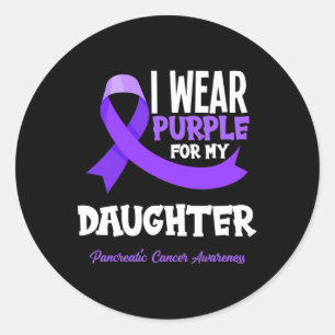 Sticker Rond Je Porte Du Purple Pour Ma Fille Cancer Du Pancréa