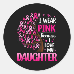 Sticker Rond Je Porte Le Rose Pour Ma Fille Lauréats Du Cancer