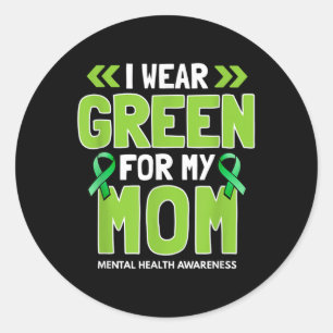 Sticker Rond Je Porte Le Vert Pour Ma Mère - Sensibilisation À