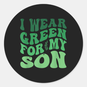 Sticker Rond Je Porte Le Vert Pour Mon Fils Sensibilisation À L