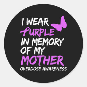 Sticker Rond Je Porte Le Violet En Mémoire De Ma Mère, Surdose