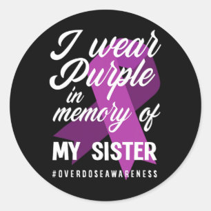 Sticker Rond Je Porte Le Violet En Mémoire De Ma Soeur, Surdose