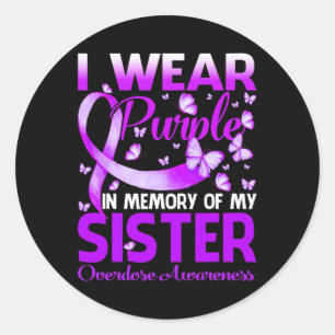 Sticker Rond Je Porte Le Violet En Mémoire De Ma Soeur, Surdose