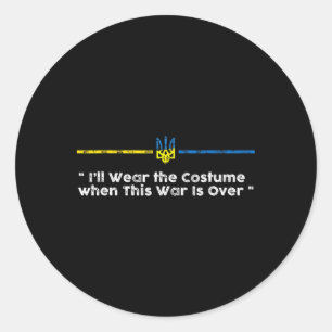 Sticker Rond Je porterai le costume quand cette guerre sera fin
