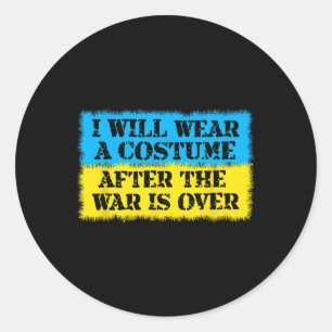 Sticker Rond Je porterai un costume après la fin de la guerre e