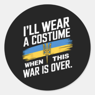 Sticker Rond Je porterai un costume quand cette guerre sera fin