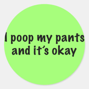 Sticker Rond Je Pose Mon Pantalon