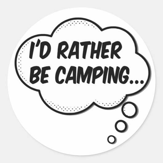 Sticker Rond Je préfère être en camping (Devant)