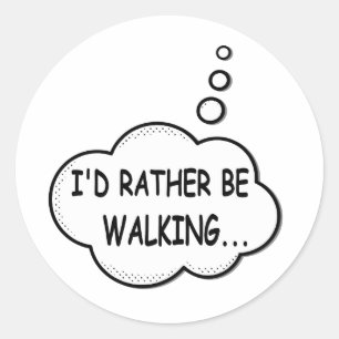 Sticker Rond Je préfère marcher