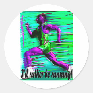 Sticker Rond Je Préférerais Courir !