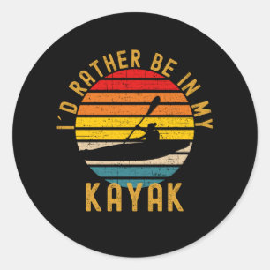 Sticker Rond Je Préférerais Être Dans Mon Kayak Kayak