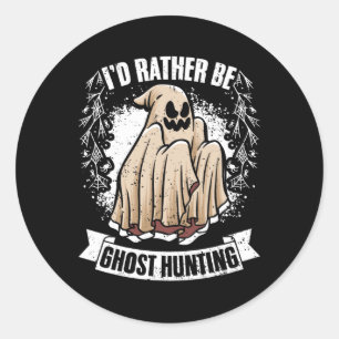 Sticker Rond Je Préférerais Être Fantôme Chasse Awesome Inv Par