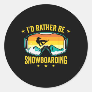 Sticker Rond Je Préférerais Faire Du Snowboard Sports D'Hiver S