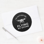Sticker Rond Je Préférerais Voler Mon Drone (Enveloppe)