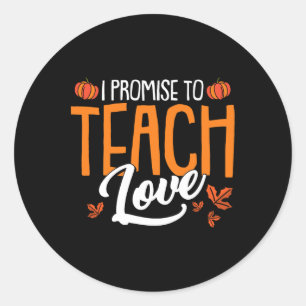 Sticker Rond Je Promets D'Apprendre L'Amour Jour De L'Action De