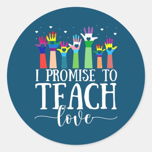 Sticker Rond Je Promets D'Enseigner L'Amour LGBT Q Pride Fière  (Devant)