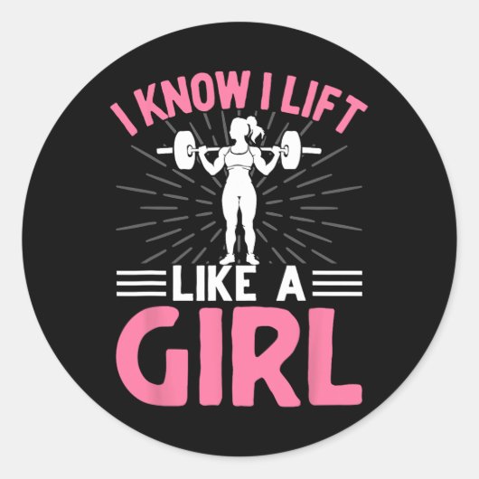 Sticker Rond Je Sais Que J'Ascense Comme Une Fille Je Poids (Devant)