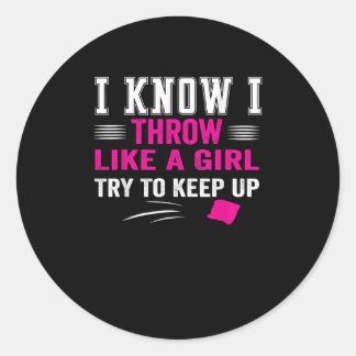 Sticker Rond Je sais que je lance comme une fille essayer de ga