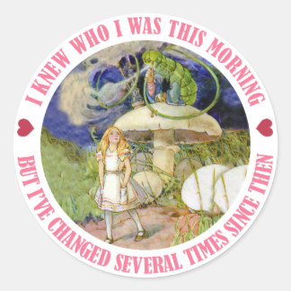 Sticker Rond Je savais qui j'étais ce matin mais j'ai changé