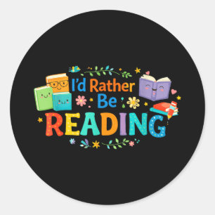 Sticker Rond Je serais en train de lire amoureux de livres drôl