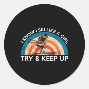 Sticker Rond Je Skie Comme Une Fille Essaie De Continuer L'Acti