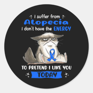 Sticker Rond Je Souffre D'Alopecie Sensibilisation Chat Amusant