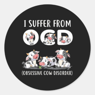 Sticker Rond Je Souffre De La Vache Obsessive Ocd Trouble De Va