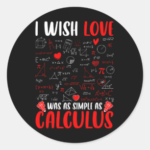 Sticker Rond Je souhaite que l'amour soit aussi simple que le c