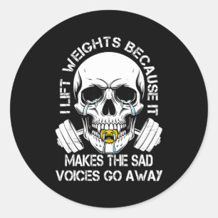 Sticker Rond Je soulève des poids parce que ça fait partir les