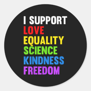 Sticker Rond Je soutiens l'égalité de l'amour Science Droits de