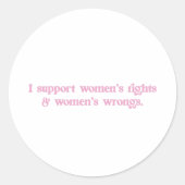 Sticker Rond Je soutiens les droits et les erreurs des femmes f (Devant)