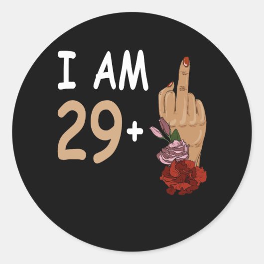 Sticker Rond Je Suis 29 Plus 1 Mid Doigt Pour Un 30e Anniversai (Devant)