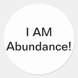 Sticker Rond Je Suis Abondante !