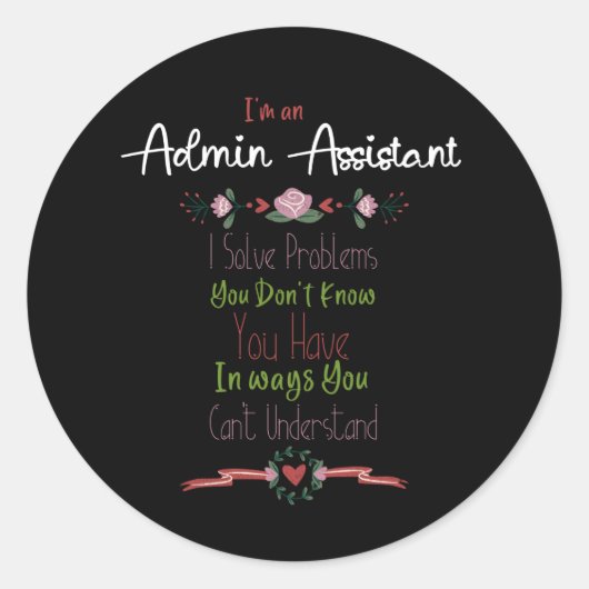 Sticker Rond Je suis Admin Assistant. Jour des administrateurs (Devant)