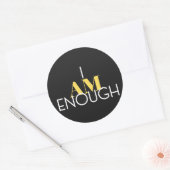 Sticker Rond Je Suis Assez (Enveloppe)